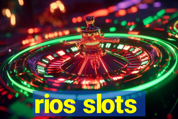 rios slots